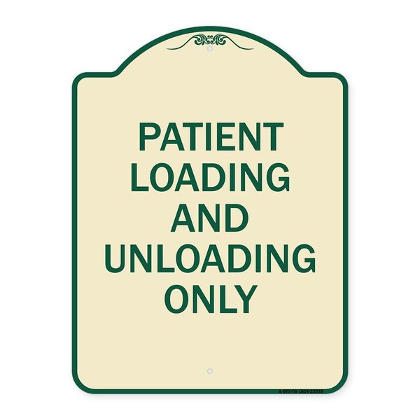 Signmission Patient Loading and Unloading Only Heavy-Gauge Aluminum Architectural Sign, 24" x 18", TG-1824-23339 A-DES-TG-1824-23339